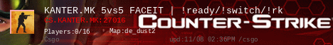 KANTER.MK 5vs5 FACEIT | !ready/!switch/!rk